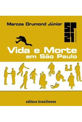 Edição antiga - Vida e Morte Em São Paulo - Col. Sp 21 - Drumond Junior,Marcos | 