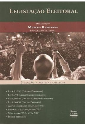 Legislação Eleitoral - Ramayana,Marcos | 