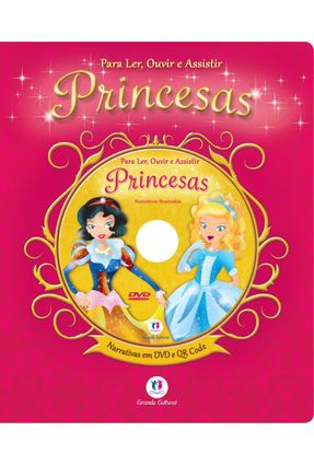 Princesas - Col. Para Ler, Ouvir e Assistir - Com A Nova Ortografia da Língua Portuguesa - Editora Ciranda Cultural | 