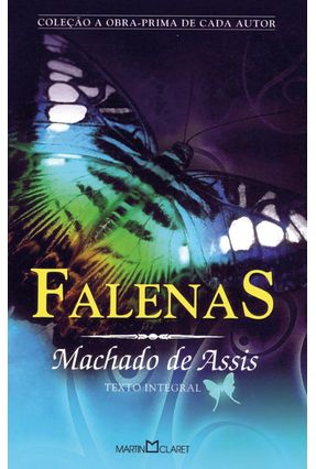 Falenas - Col. Obra- Prima de Cada Autor - Assis,Machado de | Nisrs.org
