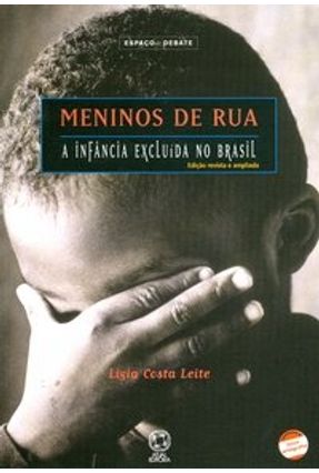 Meninos de Rua - Conforme a Nova Ortografia - 5ª Ed. 2009 - Col. Espaço e Debate - Leite,Ligia Costa | Nisrs.org