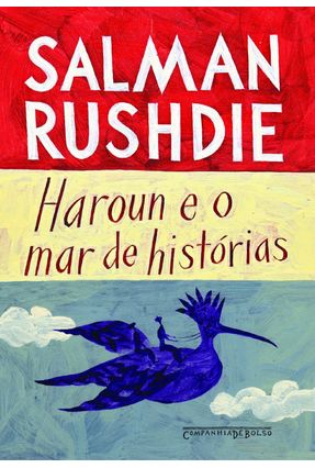 Haroun e o Mar de Histórias - Rushdie,Salman | 