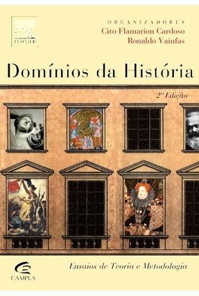 Domínios da História - 2ª Ed. - Cardoso,Ciro Flamarion Vainfas,Ronaldo | 