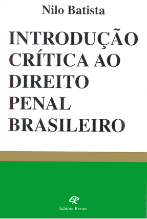 Introdução Crítica Ao Direito Penal Brasil - 12ª Ed. 2011 - Batista,Nilo | 