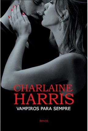 Vampiros Para Sempre - Harris,Charlaine | 