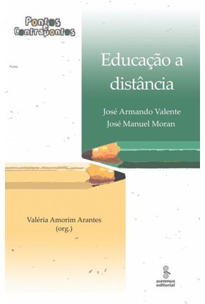 Educação A Distância - Pontos E Contrapontos - Valente, José Armando Moran,Jose Manuel | 