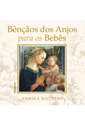 Bençãos Dos Anjos Para Os Bebês - Wauters,Ambika | 