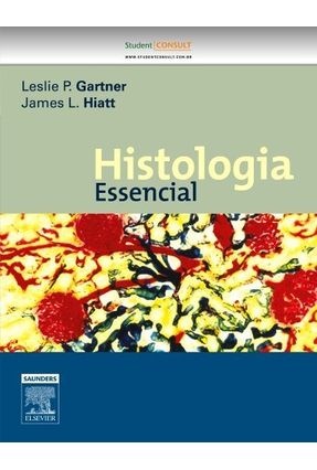 Histologia Essencial - Gartner,Leslie P. Hiatt,James L. | 