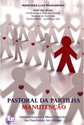Edição antiga - Pastoral da Partilha - Manutenção - Madureira,Aristides Luís | 