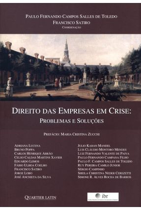 Direito Das Empresas Em Crise - Problemas e Soluções - Campos Salles de Toledo,Paulo Fernando Satiro,Francisco | 