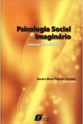 Psicologia Social e Imaginário - Leituras Introdutórias - Vichietti,Sandra Maria Patrício | 