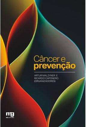 Câncer e Prevenção - Malzyner,Artur Caponero,Ricardo | 