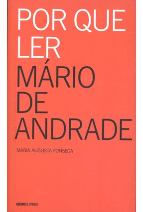 Edição antiga - Por Que Ler Mário de Andrade - Fonseca,Maria Augusta | 