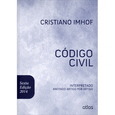 Código Civil Interpretado - Anotado Artigo Por Artigo - 6ª Ed. 2014