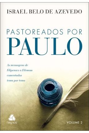 Pastoreados Por Paulo - Vol. 2 - Azevedo,Israel Belo de | 