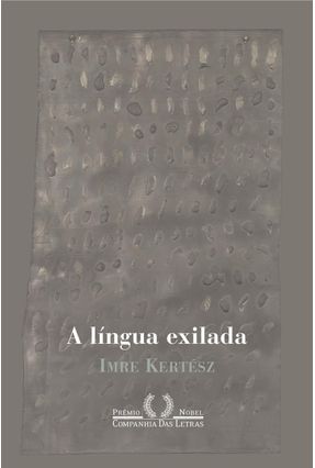 A Lingua Exilada - Kertesz,Imre | 