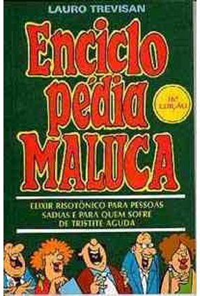 Enciclopedia Maluca - Trevisan,Lauro | 