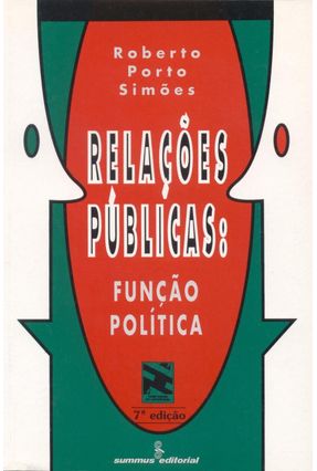 Relacoes Publicas: Funcao Politica - Simoes,Roberto Porto | 