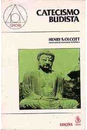 Catecismo Budista - Olcott,Henry Steel | 