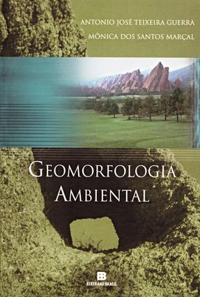 Geomorfologia Ambiental - Guerra,A. J. T. Marcal,M. S. | Nisrs.org