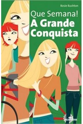 A Grande Conquista - Série que Semana ! - Editora Melhoramentos | 